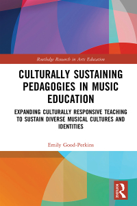 Omslagafbeelding: Culturally Sustaining Pedagogies in Music Education 1st edition 9780367568191