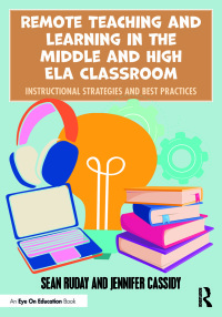 Titelbild: Remote Teaching and Learning in the Middle and High ELA Classroom 1st edition 9780367723965