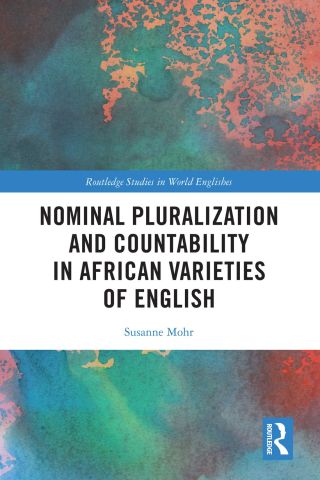 Cover image: Nominal Pluralization and Countability in African Varieties of English 1st edition 9780367654030