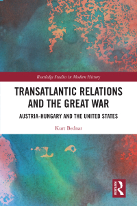 Cover image: Transatlantic Relations and the Great War 1st edition 9781032064130
