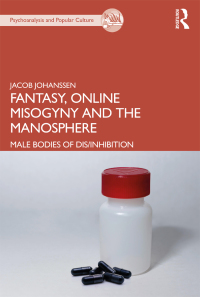 Cover image: Fantasy, Online Misogyny and the Manosphere 1st edition 9780367468668