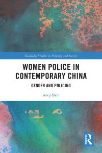 صورة الغلاف: Women Police in Contemporary China 1st edition 9780367350017