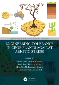 Cover image: Engineering Tolerance in Crop Plants Against Abiotic Stress 1st edition 9780367750091