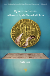 Omslagafbeelding: Byzantine Coins Influenced by the Shroud of Christ 1st edition 9789814877886