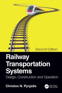 Cover image: Railway Transportation Systems 2nd edition 9780367494216
