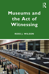 Imagen de portada: Museums and the Act of Witnessing 1st edition 9780367569518