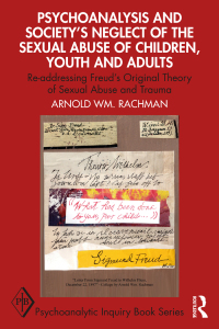 Titelbild: Psychoanalysis and Society’s Neglect of the Sexual Abuse of Children, Youth and Adults 1st edition 9780367278731