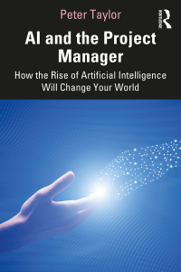 صورة الغلاف: AI and the Project Manager 1st edition 9781032006574