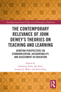 Cover image: The Contemporary Relevance of John Dewey’s Theories on Teaching and Learning 1st edition 9780367621483