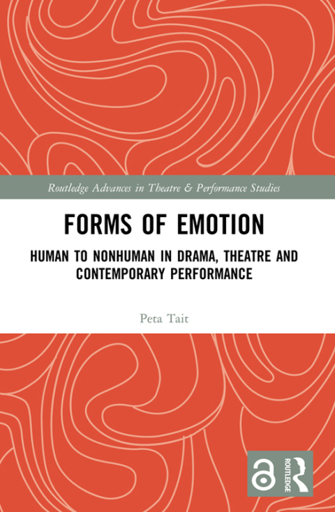 Forms of Emotion: Human to Nonhuman in Drama, Theatre and Contemporary Performance, 1st Edition - FULL INSTANT DOWNLOAD | PDF DOCX EPUB