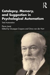 Imagen de portada: Catalepsy, Memory and Suggestion in Psychological Automatism 1st edition 9780367254117