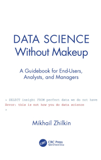表紙画像: Data Science Without Makeup 1st edition 9780367523220