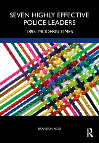 Cover image: Seven Highly Effective Police Leaders 1st edition 9781498768924