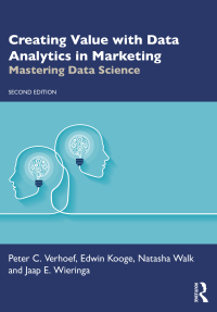 Cover image: Creating Value with Data Analytics in Marketing 2nd edition 9780367819798
