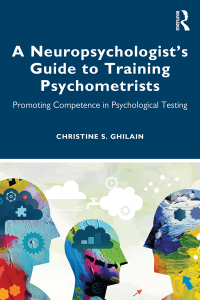 表紙画像: A Neuropsychologist’s Guide to Training Psychometrists 1st edition 9780367564971