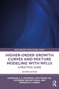 Cover image: Higher-Order Growth Curves and Mixture Modeling with Mplus 2nd edition 9780367746209
