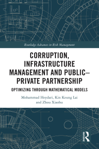 Cover image: Corruption, Infrastructure Management and Public–Private Partnership 1st edition 9781032011233