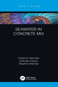 صورة الغلاف: Seawater in Concrete Mix 1st edition 9781032046693