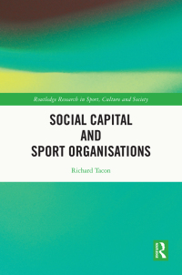 Omslagafbeelding: Social Capital and Sport Organisations 1st edition 9781032118741