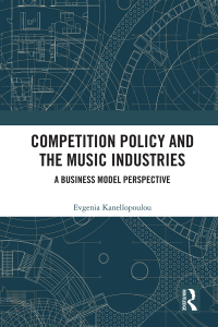 Imagen de portada: Competition Policy and the Music Industries 1st edition 9780367242619