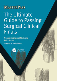 Cover image: The Ultimate Guide to Passing Surgical Clinical Finals 1st edition 9781138449909