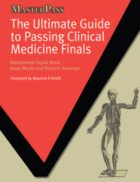 صورة الغلاف: The Ultimate Guide to Passing Clinical Medicine Finals 1st edition 9781846195242