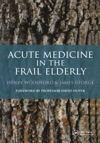 Cover image: Acute Medicine in the Frail Elderly 1st edition 9781908911582