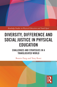 Cover image: Diversity, Difference and Social Justice in Physical Education 1st edition 9781032119083