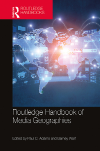 Cover image: Routledge Handbook of Media Geographies 1st edition 9780367482855