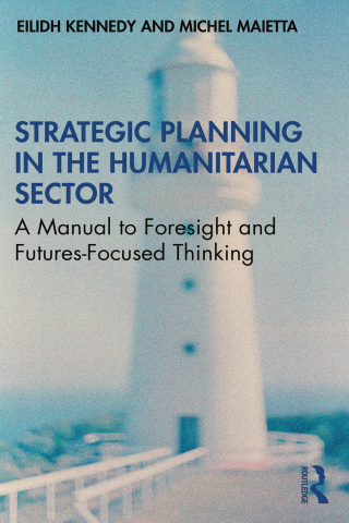 Imagen de portada: Strategic Planning in the Humanitarian Sector 1st edition 9780367556969