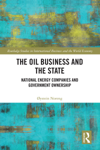 Cover image: The Oil Business and the State 1st edition 9781032119267