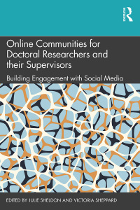 صورة الغلاف: Online Communities for Doctoral Researchers and their Supervisors 1st edition 9780367224097