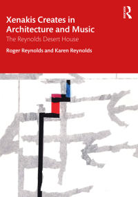 Cover image: Xenakis Creates in Architecture and Music 1st edition 9780367714772
