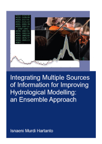 Titelbild: Integrating Multiple Sources of Information for Improving Hydrological Modelling: an Ensemble Approach 1st edition 9780367265434