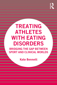 صورة الغلاف: Treating Athletes with Eating Disorders 1st edition 9780367686475