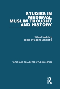 Omslagafbeelding: Studies in Medieval Muslim Thought and History 1st edition 9781409450122