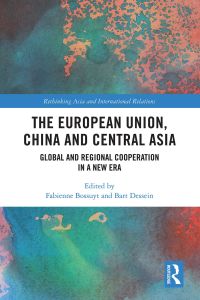 Omslagafbeelding: The European Union, China and Central Asia 1st edition 9781032121819
