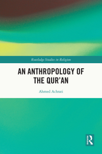 Imagen de portada: An Anthropology of the Qur’an 1st edition 9781032060187