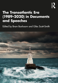 Titelbild: The Transatlantic Era (1989–2020) in Documents and Speeches 1st edition 9780367747862