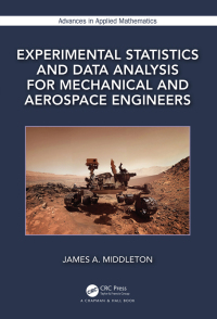 Imagen de portada: Experimental Statistics and Data Analysis for Mechanical and Aerospace Engineers 1st edition 9780367555962