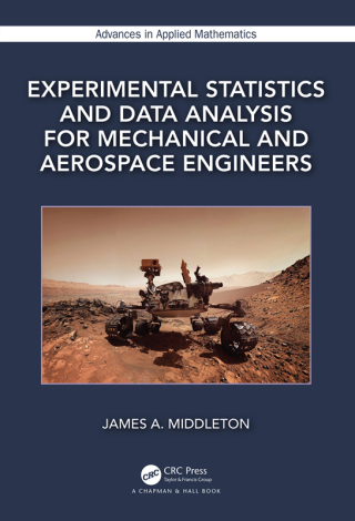 Cover image: Experimental Statistics and Data Analysis for Mechanical and Aerospace Engineers 1st edition 9780367555962