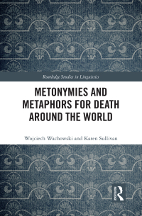 Imagen de portada: Metonymies and Metaphors for Death Around the World 1st edition 9781032025315