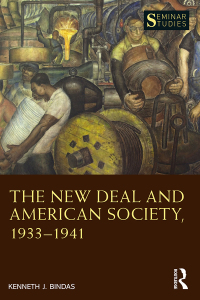 Cover image: The New Deal and American Society, 1933–1941 1st edition 9780367489069