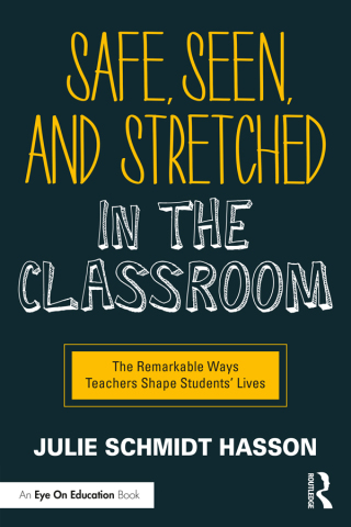 Cover image: Safe, Seen, and Stretched in the Classroom 1st edition 9780367634643