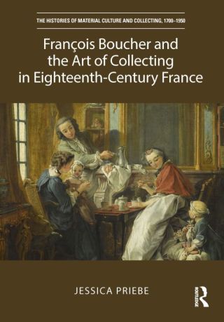 Imagen de portada: François Boucher and the Art of Collecting in Eighteenth-Century France 1st edition 9781032124780