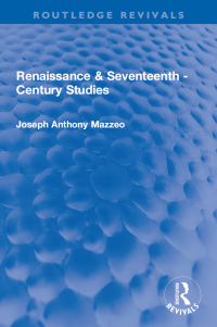 表紙画像: Renaissance & Seventeenth - Century Studies 1st edition 9781032120904