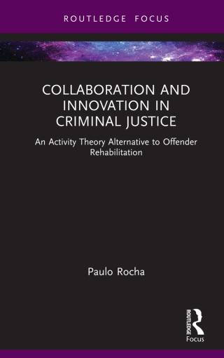 Cover image: Collaboration and Innovation in Criminal Justice 1st edition 9781032033372