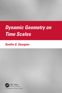 表紙画像: Dynamic Geometry on Time Scales 1st edition 9781032070780