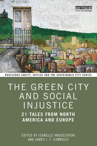 Immagine di copertina: The Green City and Social Injustice 1st edition 9781032024110