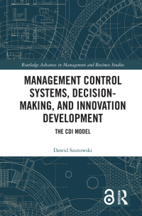 Imagen de portada: Management Control Systems, Decision-Making, and Innovation Development 1st edition 9781032103754